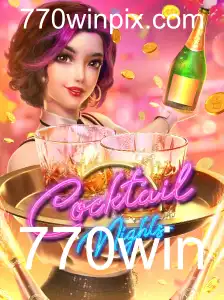 CocktailNights: Descubra a Experiência do Jogo com o Segredo 770win